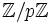 \mathbb{Z} / p \mathbb{Z}